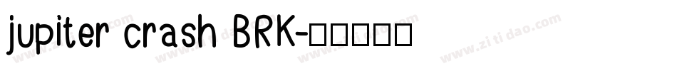 jupiter crash BRK字体转换